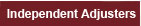 Independent Adjusters